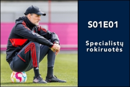 futbolo vergai S01E01: Specialistų rokiruotės (podkastas)