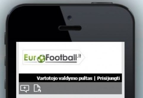 Informacija dėl mobiliosios "EuroFootball.lt" versijos