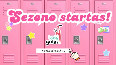 Pradėta komandų registracija į jubiliejinį „LadyGolo“ sezoną