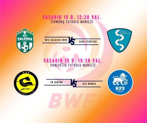 Sekmadienį lauks Lietuvos komandų startas Baltijos moterų futbolo lygoje