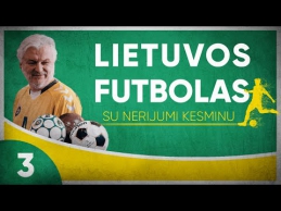 Lietuvos futbolas su N. Kesminu